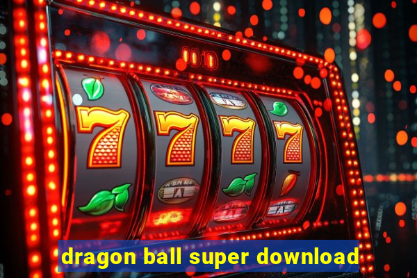 dragon ball super download